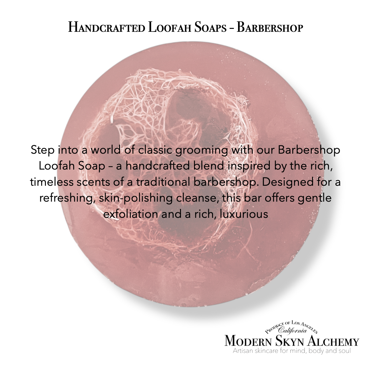 Handcrafted Loofah Soaps - Barber shoppe