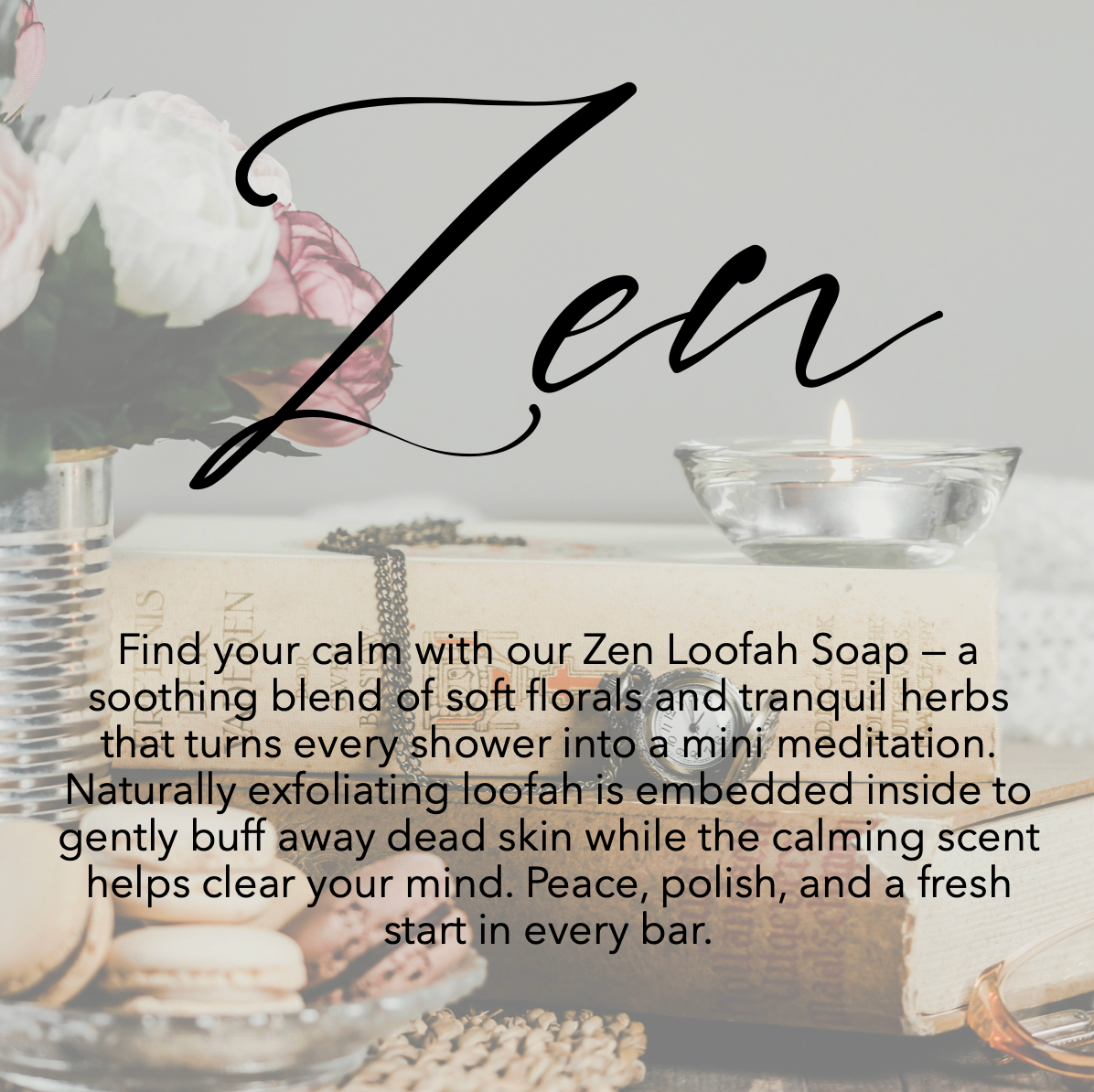 Handcrafted Loofah Soaps - Zen